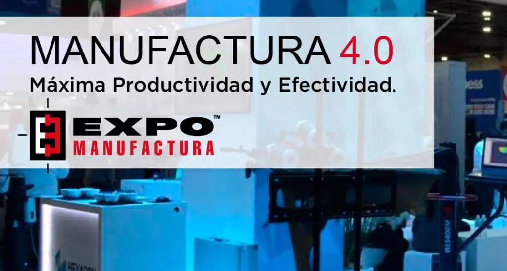expomanufactura-1024x547 Expo Manifactura 4.0 - Monterrey, Mexico 2018